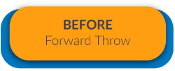 BEFORE Forward Throw