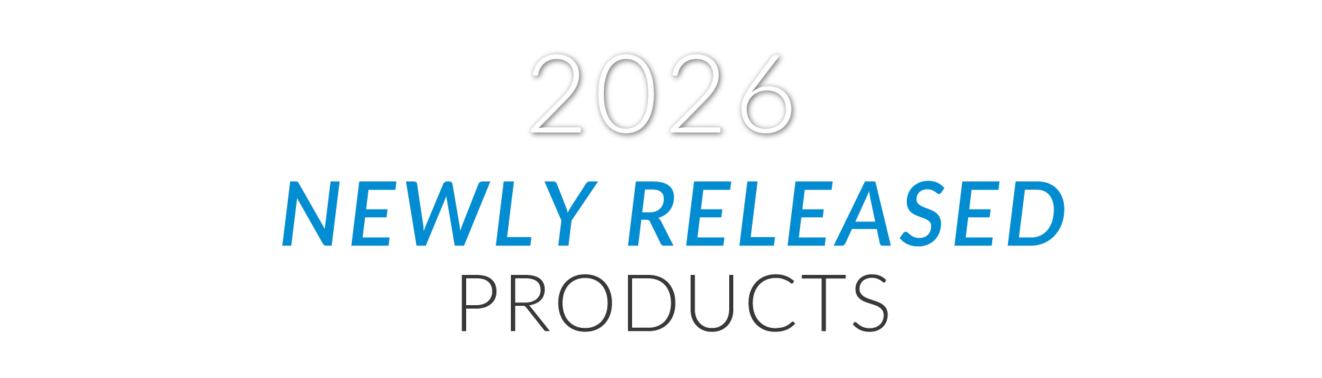 ILP 2026 Newly Released Products
